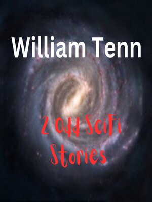 cover image of 2 Odd SciFi Stories by William Tenn